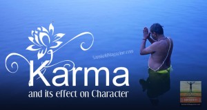 Karma and its effect on Character