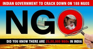 Indian government to crack down on 188 NGOs
