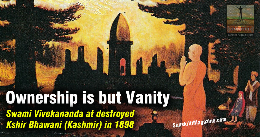 Swami Vivekananda: Ownership is but Vanity