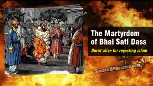The Martyrdom of Bhai Sati Dass