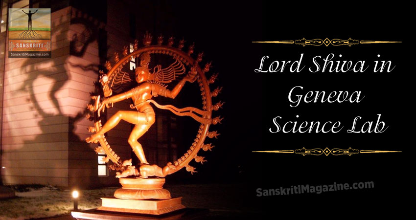 Lord Shiva in Geneva Science Lab