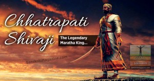 Chhatrapati Shivaji: The Legendary Maratha King