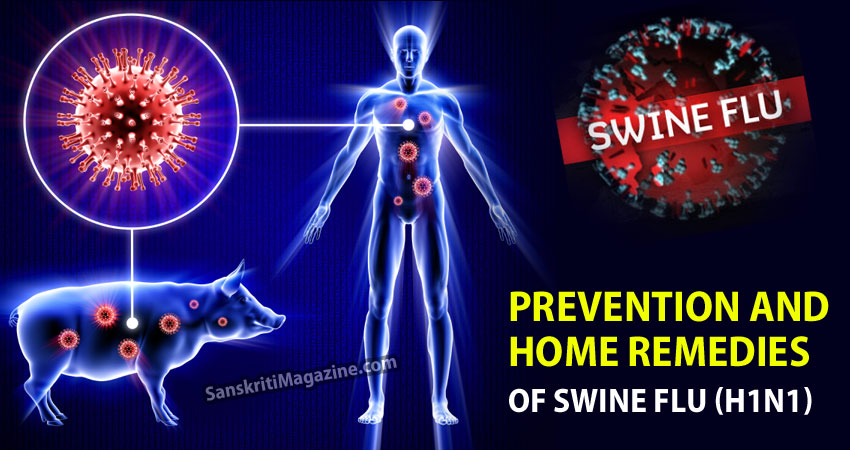 Prevention and home remedies of Swine Flu (H1N1)
