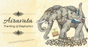 Airavata: The King of Elephants