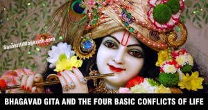 Bhagavad Gita and the four basic conflicts of life