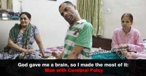 God gave me a brain, so I made the most of it: Man with cerebral palsy