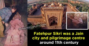 Fatehpur Sikri was once a Jain pilgrimage centre
