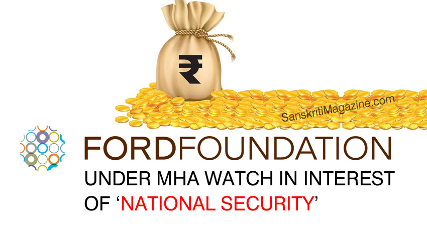 Ford Foundation under MHA watch in interest of ‘national security’