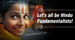 Let's all be Hindu Fundamentalists!