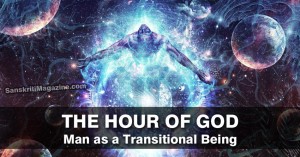 The Hour of God: Man as a Transitional Being