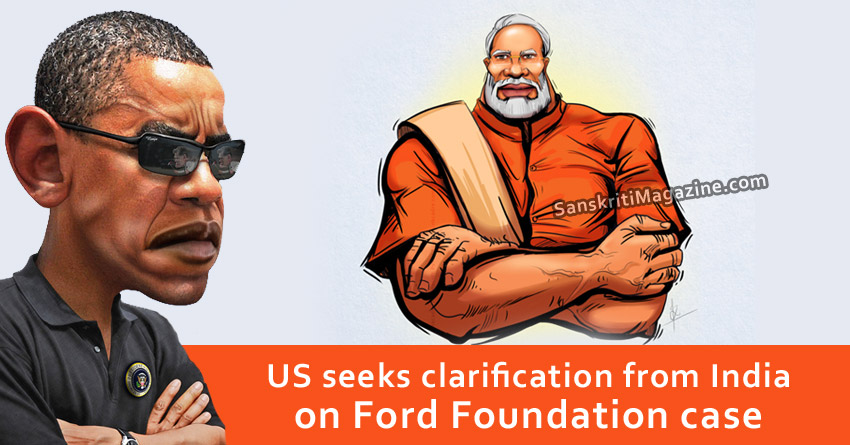 US seeks clarification from India on Ford Foundation case