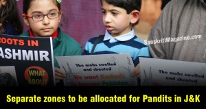 Separate zones to be allocated for Pandits in Jammu & Kashmir
