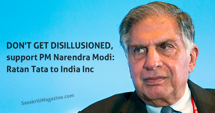 Don't get disillusioned, support PM Narendra Modi: Ratan Tata to India Inc