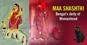 Maa Shashthi: Bengal's deity of Womanhood