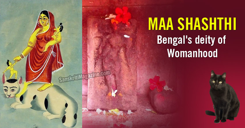 Maa Shashthi: Bengal's deity of Womanhood