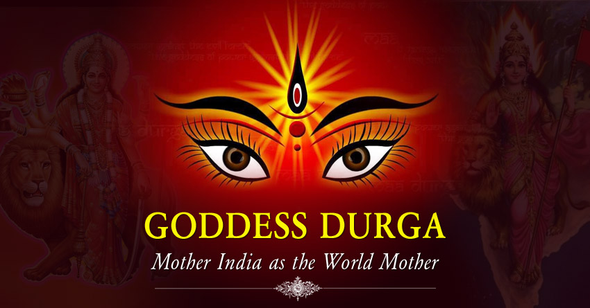 Goddess Durga: Mother India as the World Mother