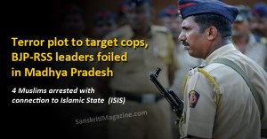 Terror plot to target cops, BJP-RSS leaders foiled