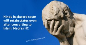 Hindu backward caste will retain status if converting to Islam: Madras HC - See more at: http://indianexpress.com/article/india/india-others/hindu-backward-caste-will-retain-status-if-converting-to-islam-madras-hc/#sthash.z01yyGaT.lOATbQto.dpuf
