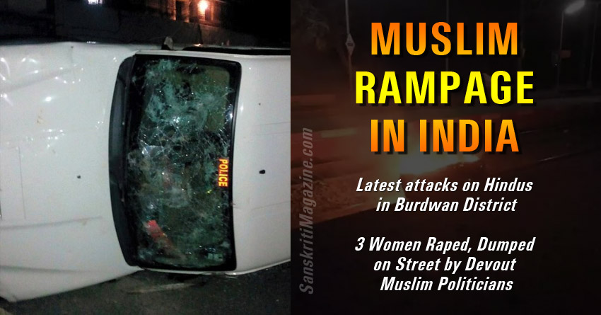 Muslim Rampage in India: Muslim attacks on Hindus in Burdwan District