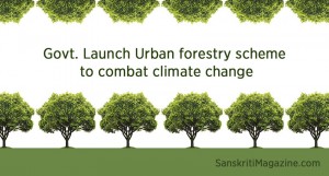 Urban forestry scheme to combat climate change
