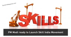 PM Modi ready to Launch Skill India Movement