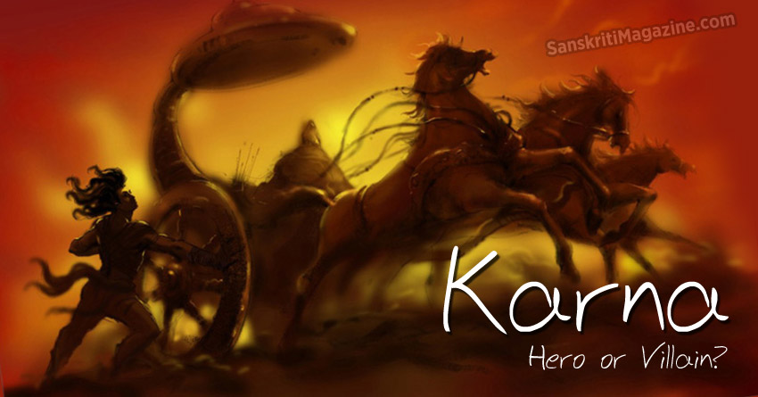Karna – was he a Hero or Villain? | Sanskriti - Hinduism and Indian Culture Website Karna – was he a Hero or Villain? | Sanskriti - Hinduism and Indian Culture Website