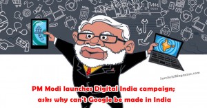PM Modi launches Digital India campaign; asks why can't Google be made in India