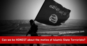 Can-we-be-HONEST-about-the-motive-of-Islamic-State-Terrorists