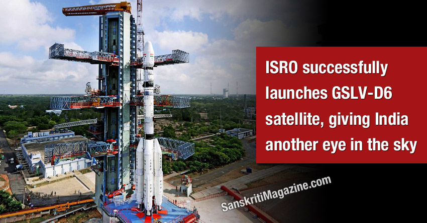 ISRO successfully launches GSLV-D6 satellite, giving India another eye in the sky