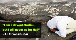 I am a devout Muslim but I will never go to Hajj: an Indian Muslim