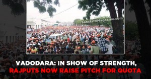 Vadodara: In show of strength, Rajput now raise pitch for quota