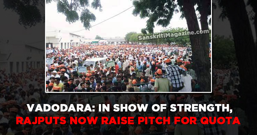 Vadodara: In show of strength, Rajput now raise pitch for quota