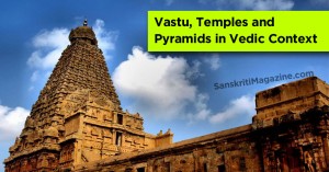 Vastu Temples and Pyramids in Vedic Context