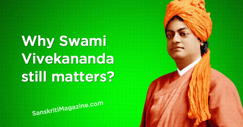 Why Swami Vivekananda still matters