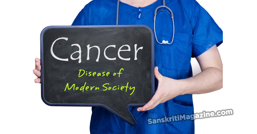 Cancer: Disease of Modern Society