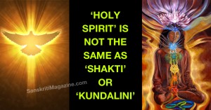 Holy Spirit Is Not The Same As Shakti Or Kundalini