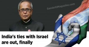 India's ties with Israel are out, finally