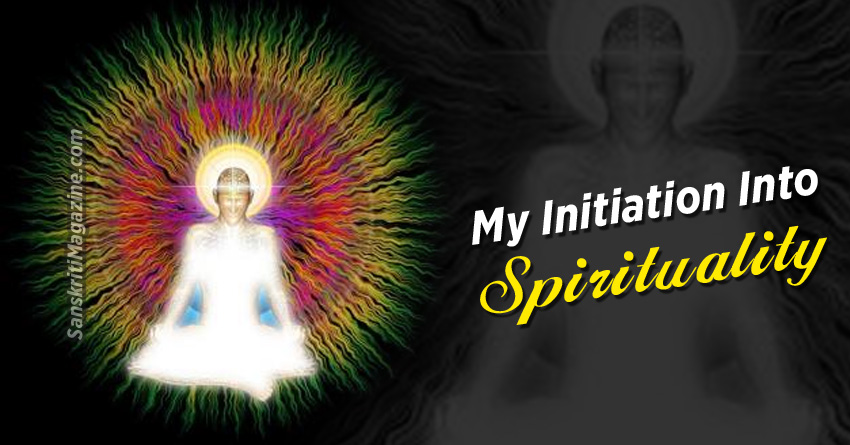 My Initiation Into Spirituality