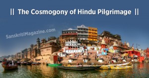 The Cosmogony of Hindu Pilgrimage