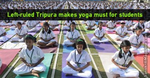 Left-ruled Tripura makes yoga must for students