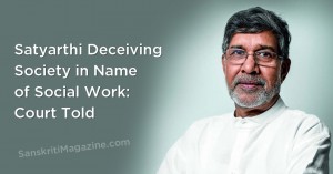 Satyarthi Deceiving Society in Name of Social Work Court Told