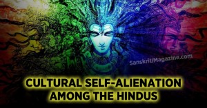 Cultural Self-Alienation Among the Hindus