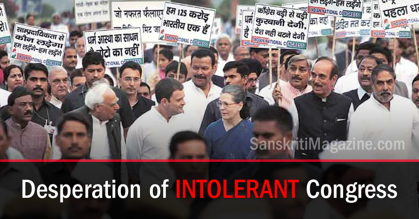 Desperation of Intolerant Congress