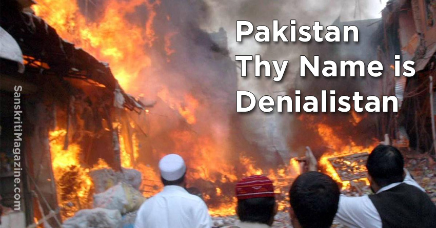 Pakistan Thy Name is Denialistan