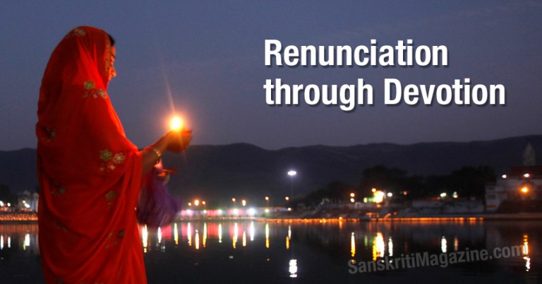 Renunciation through Devotion