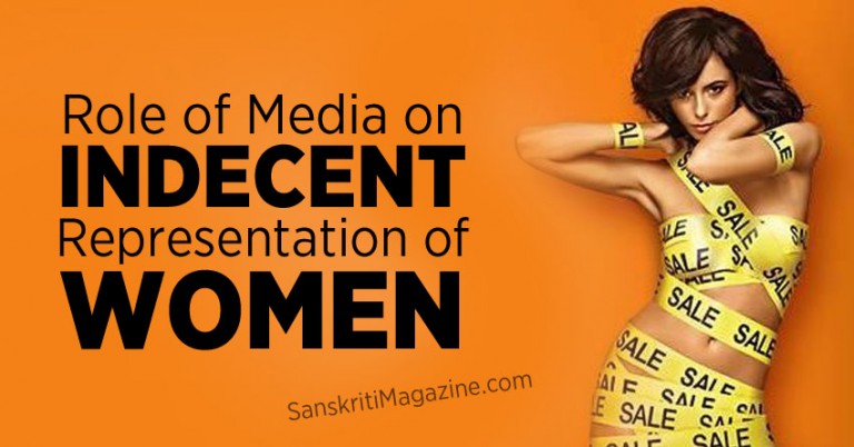 Role of Media on Indecent Representation of Women