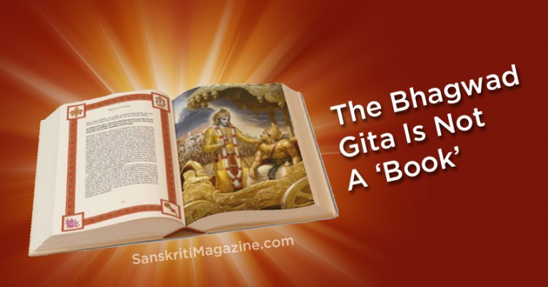 The Bhagwad Gita Is Not A ‘Book’