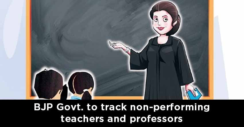 BJP-Govt.-to-track-non-performing-teachers-and-professors