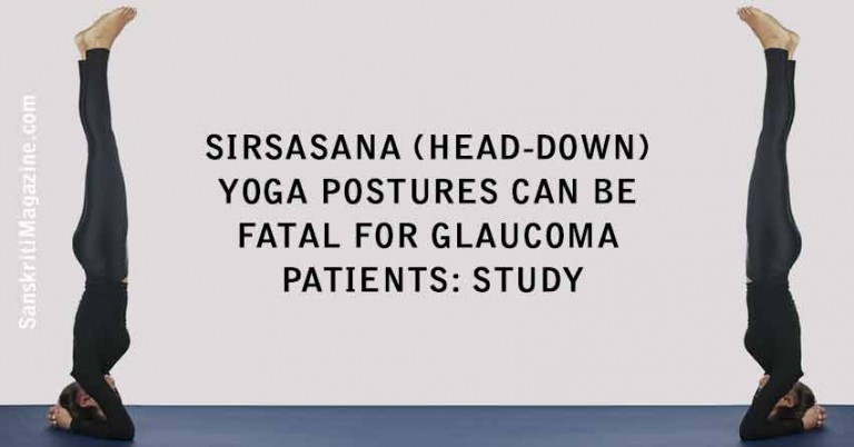 Head-down-yoga-postures-fatal-for-glaucoma-patients