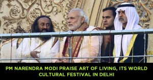 PM Narendra Modi praise Art of Living, its world cultural festival in Delhi